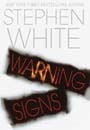 Warning Signs by Stephen White